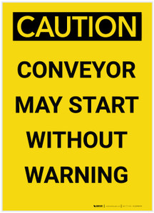 Caution: Conveyor May Start Without Warning Vertical - Label