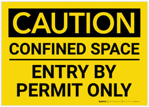 Caution: Confined Space Entry By Permit Only - Label
