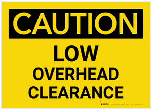 Caution: Low Overhead Clearance - Label
