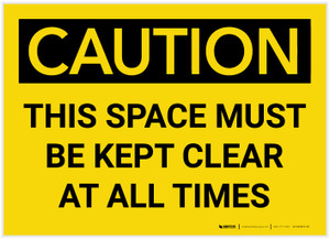 Caution: This Space Must be Kept Clear at All Times - Label
