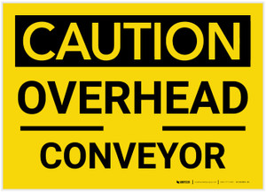 Caution: Overhead Conveyor - Label