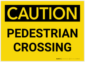 Caution: Pedestrian Crossing - Label
