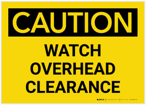 Caution: Watch Overhead Clearance - Label