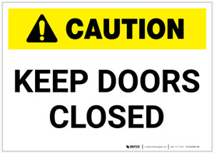 Caution: Keep Doors Closed - Label