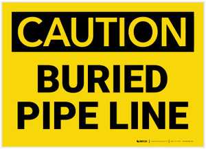 Caution: Buried Pipe Line - Label