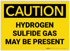 Caution: Hydrogen Sulfide Gas May be Present - Label