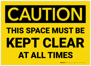 Caution: Space Must be Kept Clear At All Times - Label