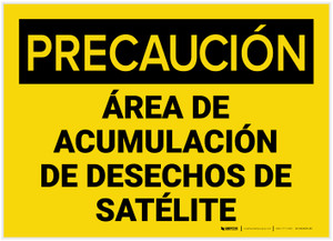 Caution: Satellite Waste Accumulations Area Spanish - Label