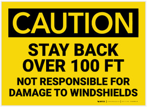 Caution: Stay Back over 100 Ft Not Responsible for Damage - Label