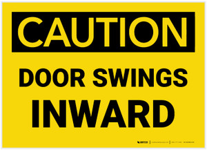 Caution: Door Swings Inward - Label