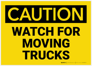 Caution: Watch For Moving Trucks - Label
