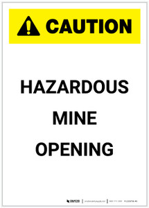 Caution: Hazardous Mine Opening Portrait - Label