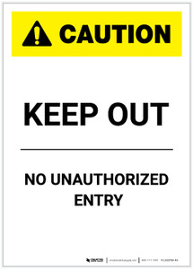 Caution: Keep Out - No Unauthorized Entry Portrait - Label