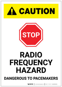 Caution: Stop Radio Frequency Hazard Dangerous to Pacemakers Portrait - Label