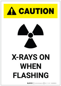 Caution: X Rays On When Flashing Portrait - Label