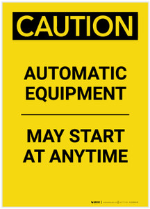 Caution: Automatic Equipment May Start At Anytime Portrait - Label