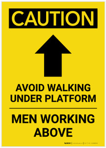 Caution: Avoid Walking Under Platform Men Working Above Arrow Portrait - Label