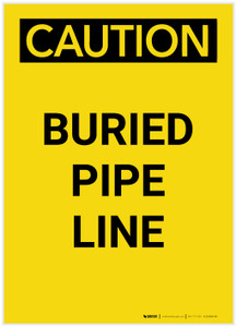 Caution: Buried Pipe Line Portrait - Label