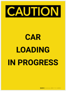 Caution: Car Loading In Progress Portrait - Label