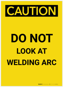 Caution: Do Not Look At Welding Arc Portrait - Label