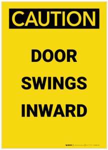 Caution: Door Swings Inward Portrait - Label