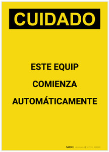 Caution: Equipment Starts Automatically Spanish Portrait - Label