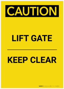 Caution: Lift Gate Keep Clear Portrait - Label