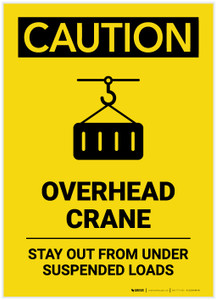 Caution: Overhead Crane Stay Out from Under Suspended Loads Portrait - Label