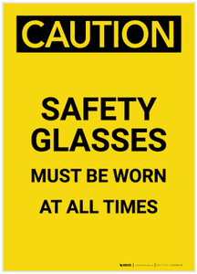 Caution: PPE Safety Glasses Worn At All Time Portrait - Label