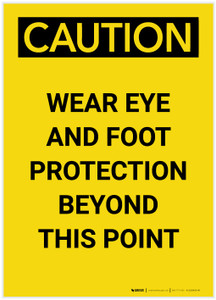 Caution: PPE Wear Eye and Foot Protection Beyond This Point Portrait - Label