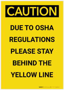 Caution: Please Stay Behind The Yellow Line Portrait - Label