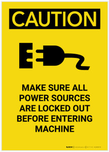 Caution: Power Sources Locked Out Before Entering Machine Portrait - Label