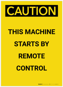 Caution: Remote Control Starts Machine Portrait - Label