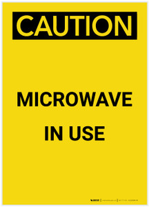 Caution: Warning Microwave In Use Portrait - Label