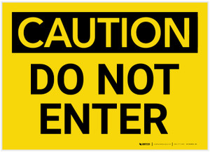 Caution: Do Not Enter - Label
