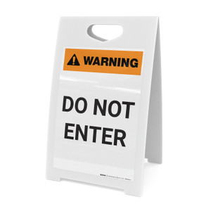 Warning: Do Not Enter - A-Frame Sign