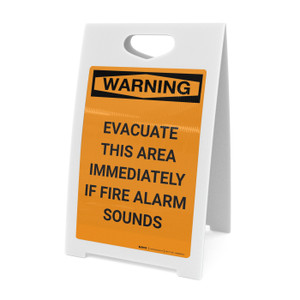 Warning: Evacuate This Area Immediately If Fire Alarm Sounds - A-Frame Sign