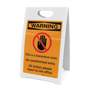 Warning: This is a Hazardous Area - No Unauthorized Entry with Icon - A-Frame Sign
