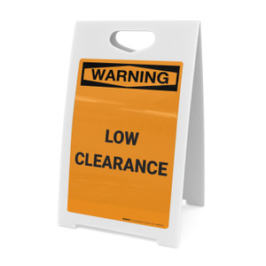 Warning: Low Clearance - A-Frame Sign
