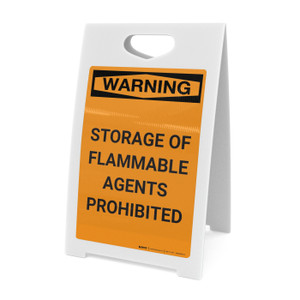 Warning: Storage of Flammable Agents Prohibited - A-Frame Sign