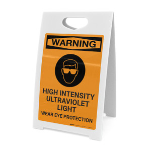 Warning: High Intensity Ultraviolet Light - Wear Eye Protection with Icon - A-Frame Sign