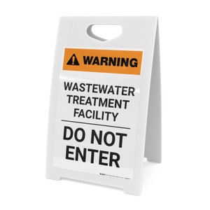 Warning: Wastewater Treatment Facility - Do Not Enter - A-Frame Sign
