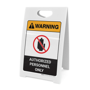 Warning: Authorized Personnel Only ANSI - A-Frame Sign