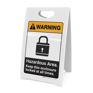 Warning: Hazardous Area Keep Enclosure Locked ANSI - A-Frame Sign