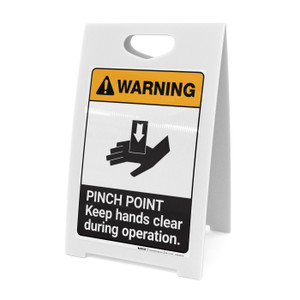 Warning: Pinch Point - Keep Hands Clear During Operation ANSI - A-Frame Sign