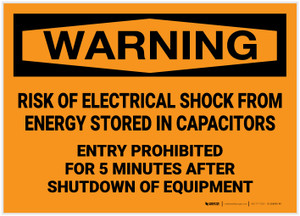 Warning: Risk of Electrical Shock from Stored Energy Entry Prohibited - Label