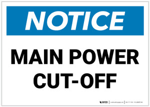 Notice: Electrical Main Power Cut Off - Label