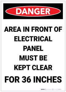 Danger: Electrical Paenl Must be Kept Clear 36 Inches Portrait - Label