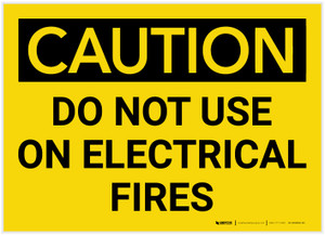 Caution: Do Not Use on Electrical Fires - Label