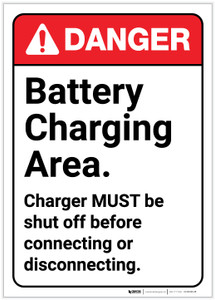 Danger: Battery Charging Area - Charger Must be Shut Off Before Connecting ANSI - Label